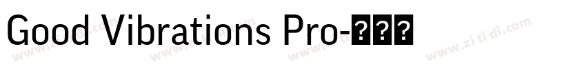 Good Vibrations Pro字体转换